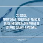 STJ decide: Manutenção provisória de plano de saúde empresarial com apenas 02 usuários durante a pandemia